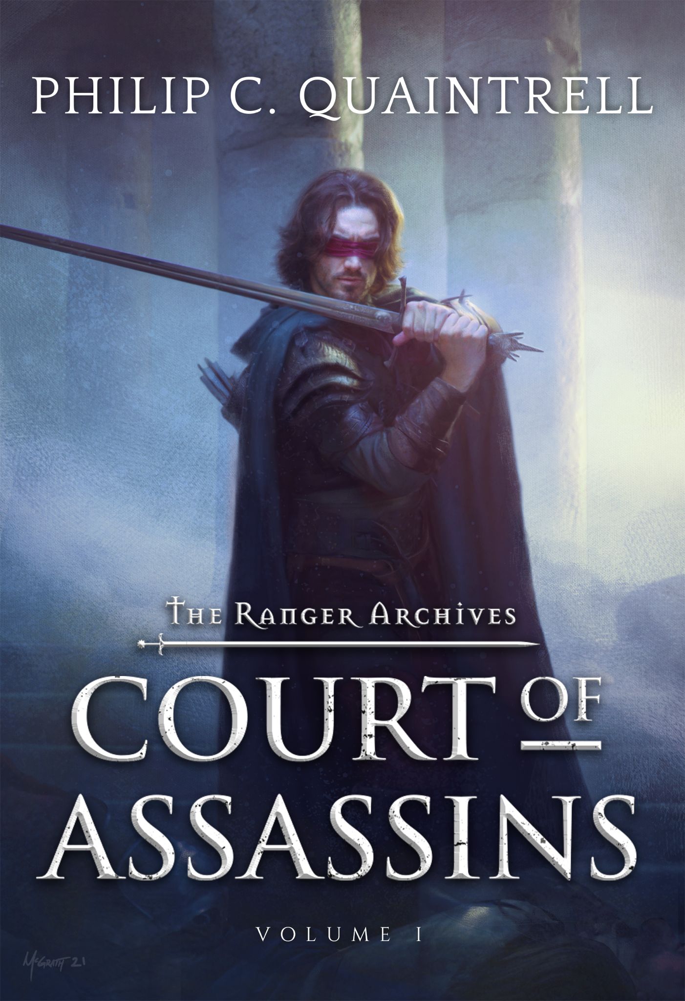Court of Assassins: The Ranger Archives Volume 1 by Philip C. Quaintrell